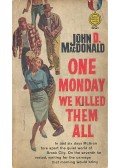 Macdonald, John - One Monday We Killed Them All