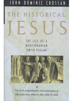 Crossan, John Dominic - The Historical Jesus - The Life of a Mediterranean Jewish Peasant, null 1992 antikvár könyv