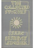 SINGER,ISAAC BASHEVIS - The Collected Stories of Isaac Bashevis Singer