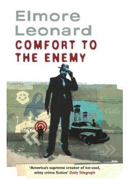 Elmore Leonard - Comfort to the Enemy Elmore Leonard - Comfort to the Enemy, null 2010 antikvár könyv