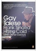 Talese, Gay - Frank Sinatra Has a Cold and Other Essays