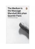 McLUHAN, MARSHALL - FIORE, QUENTIN - The Medium is the Massage