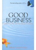 Csíkszentmihályi Mihály - Good Business