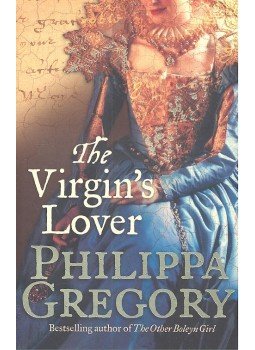 Philippa Gregory - The Virgin's Lover Philippa Gregory - The Virgin's Lover, null 2007 antikvár könyv