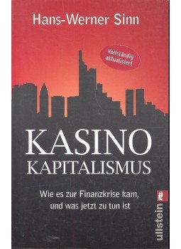 SINN, HANS-WERNER - Kasino-Kapitalismus - Wie es zur Finanzkrise kam, und was jetzt zu tun ist, null 2010 antikvár könyv