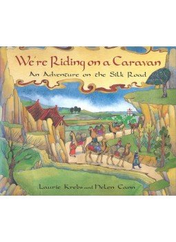 KREBS, LAURIE - We're Riding on a Caravan - An Adventure on the Silk Road KREBS, LAURIE - We're Riding on a Caravan - An Adventure on the Silk Road, null 2005 antikvár könyv