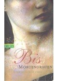 Stephenie Meyer - Bis(s) zum Morgengrauen