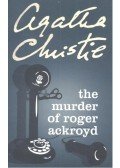 Agatha Christie - The Murder of Roger Ackroyd