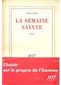 Aragon, Louis - La semaine sainte