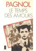 PAGNOL, MARCEL - Le Temps des Amours