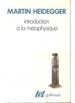 Martin Heidegger - Introduction à la métaphysique Martin Heidegger - Introduction à la métaphysique, null 1989 antikvár könyv