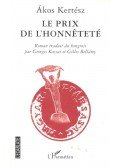 Kertész Ákos - Le prix de l'honnêteté