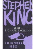 Stephen King,Bachman, Richard - The Bachman Books