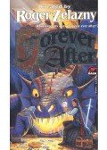 Zelazny, Roger - Forever After