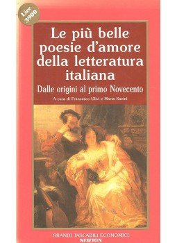 ULIVI, FRANCESCO - SAVINI, MARTA - Le più belle poesie d'amore della letteratura italiana, null 1993 antikvár könyv