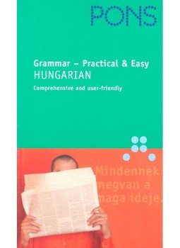 Hegedűs Rita - Pons Grammar - Practical and Easy - Hungarian Hegedűs Rita - Pons Grammar - Practical and Easy - Hungarian, null 2007 antikvár könyv