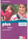 KÓCZIÁN, NÓRA - SZKLENÁR, JUDIT - Plus Lesen - Der Abiturtrainer - Az új érettségi gyakorlókönyve