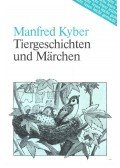 KYBER, MANFRED - Tiergeschichten und Märchen - Mittelschwer - Gruppe B