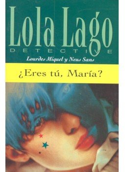 MIQUEL, LOURDES - SANS, NEUS - ¿Eres Tu, Maria? - Nivel 3 MIQUEL, LOURDES - SANS, NEUS - ¿Eres Tu, Maria? - Nivel 3, null 2007 antikvár könyv