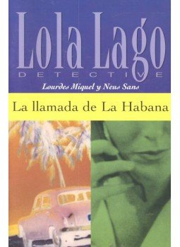 MIQUEL, LOURDES - SANS, NEUS - La llamada de la Habana - Nivel 2 MIQUEL, LOURDES - SANS, NEUS - La llamada de la Habana - Nivel 2, null 2007 antikvár könyv