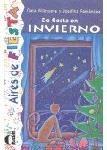 VILLANUEVA, CLARA - FERNÁNDEZ, JOSEFINA - De fiesta en invierno - Nivel 3