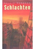 Burgess, Melvin - Schlachten