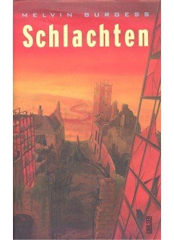 Burgess, Melvin - Schlachten Burgess, Melvin - Schlachten, 0 antikvár könyv