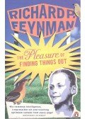 Richard P. Feynman - The Pleasure Of Finding Things Out