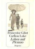 GILOT, FRANCOISE - LAKE, CARLTON - Leben mit Picasso