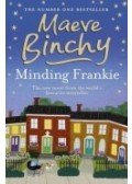 Maeve Binchy - Minding Frankie