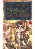 TURTLEDOVE, HARRY - The Case of the Toxic Spell Dump