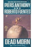 ANTHONY, PIERS - FUENTES, ROBERTO - Dead Morn
