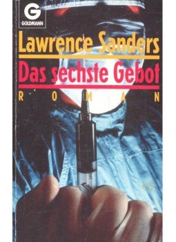 Sanders, Lawrence - Das sechste Gebot Sanders, Lawrence - Das sechste Gebot, null 1982 antikvár könyv