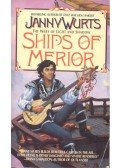 Wurts, Janny - Ships of Merior