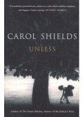 Carol Shields - Unless