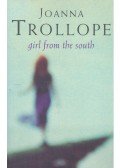 Joanna Trollope - Girl From the South
