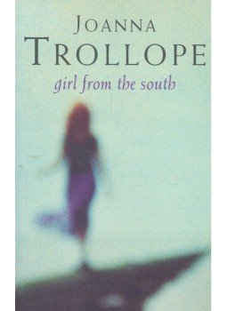 Joanna Trollope - Girl From the South Joanna Trollope - Girl From the South, null 2002 antikvár könyv