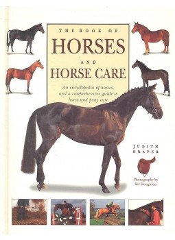 DRAPER, JUDITH - The Book of Horses and Horse Care, null 2006 antikvár könyv
