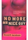 Howard Jacobson - No More Mr. Nice Guy