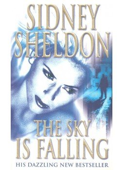 Sidney Sheldon - The Sky is Falling Sidney Sheldon - The Sky is Falling, 2001 antikvár könyv