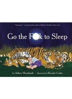 Adam Mansbach - Go the Fuck to Sleep,  2011 antikvár könyv