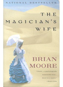 Moore, Brian - The Magician's Wife Moore, Brian - The Magician's Wife, null 1999 antikvár könyv