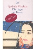 ULITZKAJA, LJUDMILA - Die Lügen der Frauen