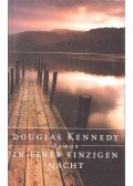 Douglas Kennedy - In einer einzigen Nacht