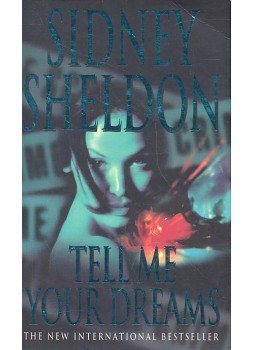 Sidney Sheldon - Tell Me Your Dreams Sidney Sheldon - Tell Me Your Dreams, null 1999 antikvár könyv