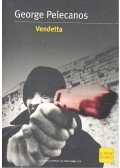 Pelecanos, George - Vendetta