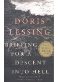 Lessing, Doris - Briefing for a Descent Into Hell