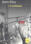 James Ellroy - L.A. Confidental