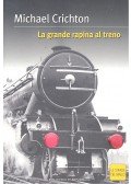 Michael Crichton - Le grande rapina al treno