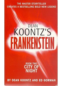 KOONTZ, DEAN - GORMAN, ED - Dean Koontz's Frankenstein, null 2005 antikvár könyv